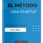 El Método Lean Startup